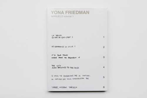 Yona Friedman, Manuels. Volume 1